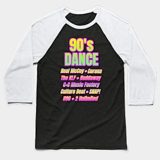 90s Dance Music Baseball T-Shirt